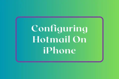 Configuring Hotmail On iPhone