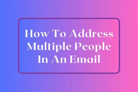 How To Address Two People In An Email