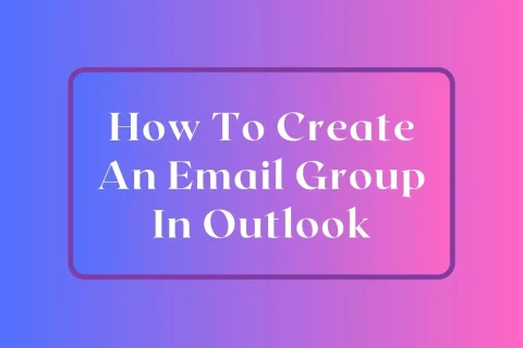 How To Create An Email Group In Outlook