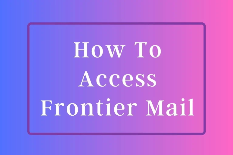 How To Access Frontier Mail
