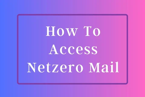 How To Access Netzero Mail