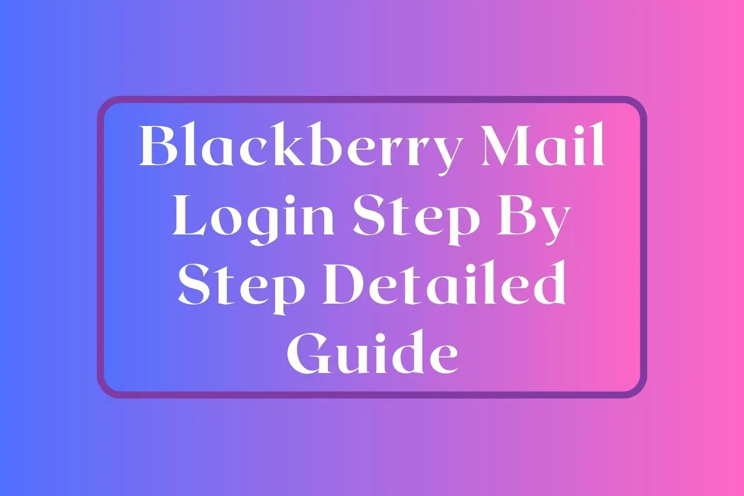 Blackberry Mail Login