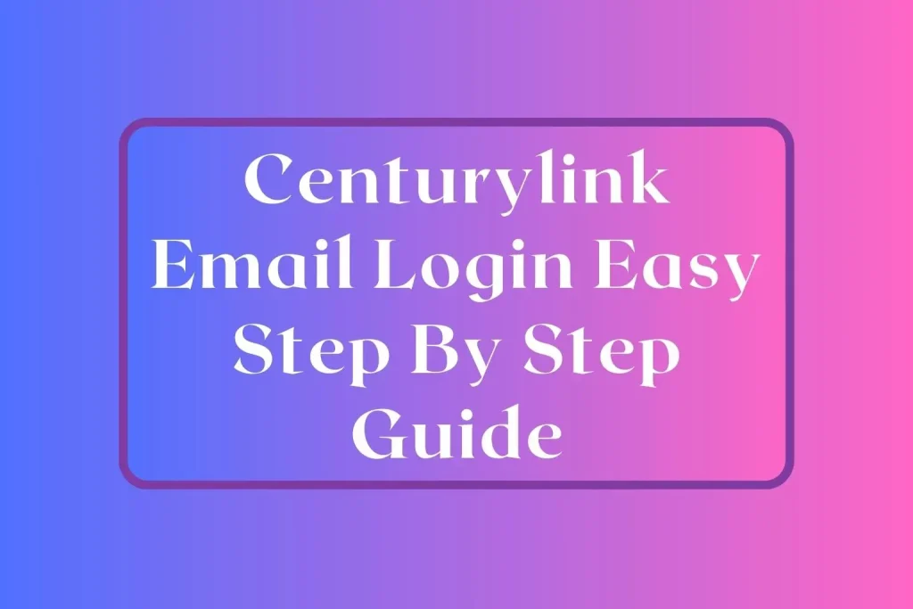 Centurylink Email Login