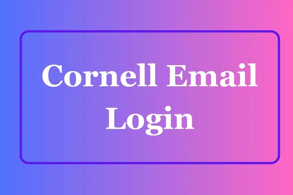 Cornell Email Login