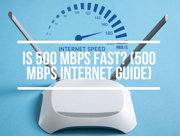 Is 500Mbps Fast