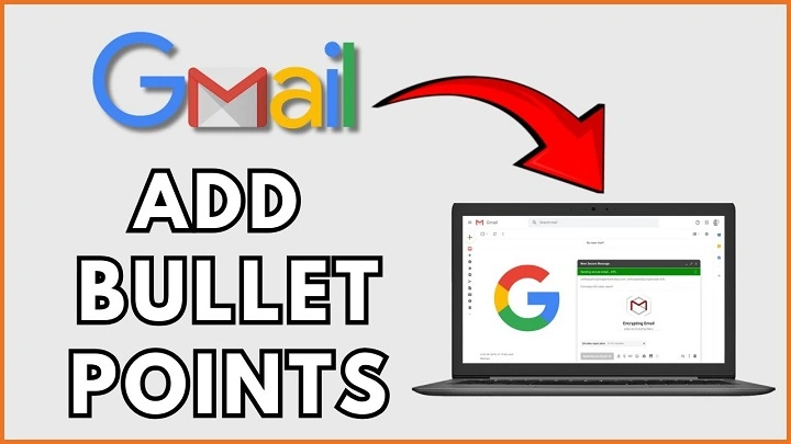 Gmail Bullet Points