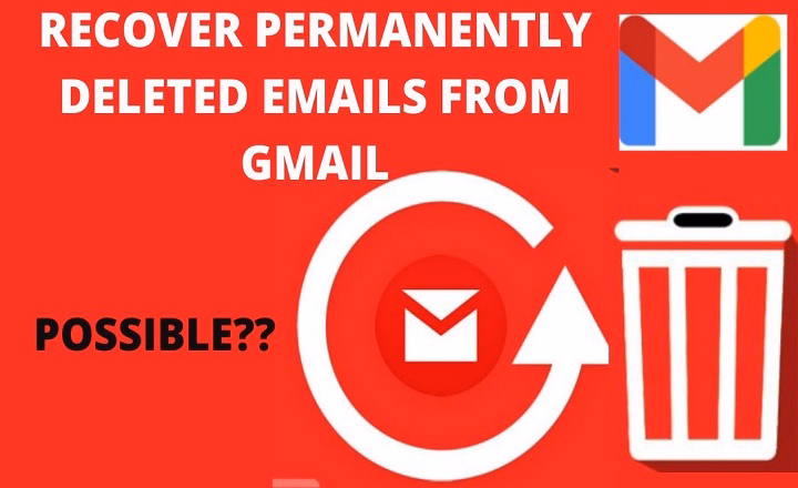 how to retrieve deleted gmail emails