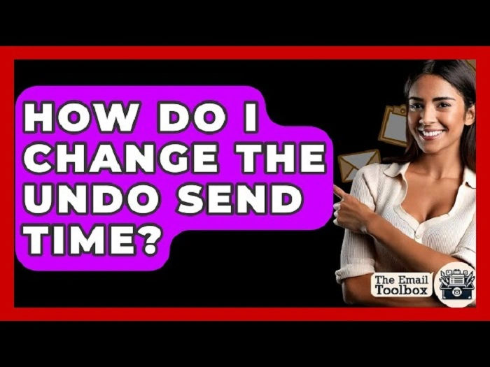 Changing the Undo Send Time Limit