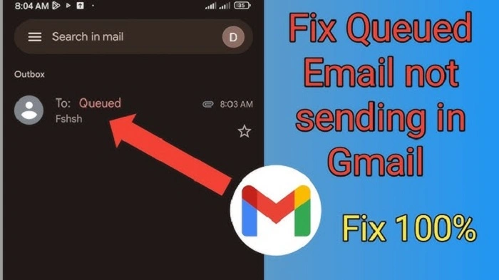 Fixing Queued Emails in Gmail (Web and Desktop)
